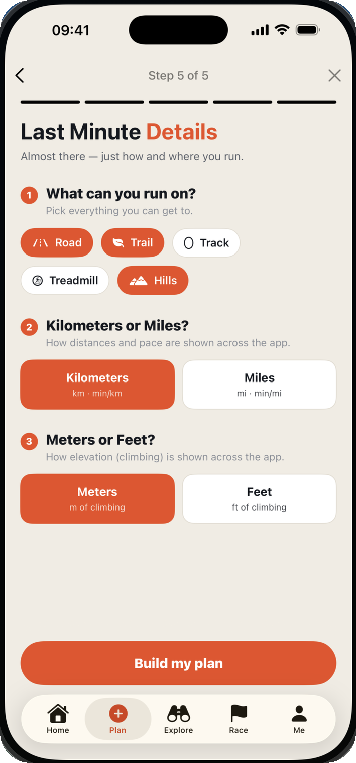 Step 5 of 5. Last minute details: surfaces you can run on, kilometres or miles, metres or feet